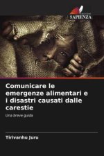 Comunicare le emergenze alimentari e i disastri causati dalle carestie