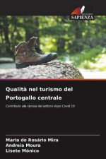 Qualit? nel turismo del Portogallo centrale