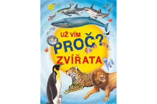 Už vím proč? - Zvířata