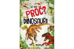 Už vím proč? - Dinosauři