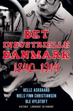 Det industrielle Danmark 1840-1914