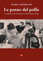 penne del pollo. La tradizione orale a Castelnuovo di Val di Cecina e Travale