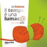 tempo è una lumaca