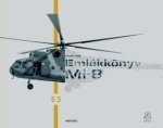 Emlékkönyv - Mi-8. Búcsúznak a katonák a Mi-8 helikopterektől