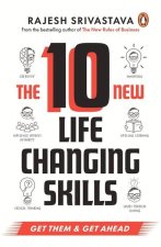 The 10 New Life-Changing Skills: Get Them and Get Ahead!
