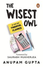 The Wisest Owl: Be Your Own Financial Planner