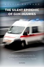 Silent Epidemic of Gun Injuries