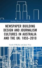 Newspaper Building Design and Journalism Cultures in Australia and the UK: 1855-2010