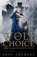 Wolf of Choice
