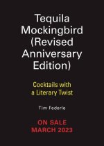 Tequila Mockingbird (10th Anniversary Expanded Edition)