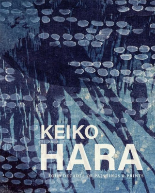 Keiko Hara: Four Decades of Paintings and Prints
