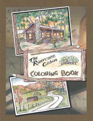 The Rivercane Cabin Coloring Book