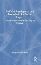 Artificial Intelligence and Blockchain for Social Impact