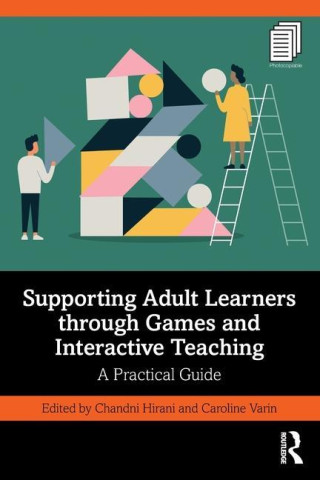 Supporting Adult Learners through Games and Interactive Teaching