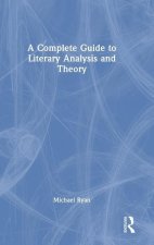 Complete Guide to Literary Analysis and Theory