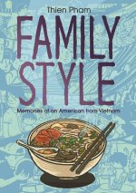 Family Style: Memories of an American from Vietnam