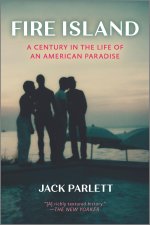 Fire Island: A Century in the Life of an American Paradise