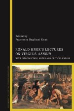 Ronald Knox's Lectures on Virgil's Aeneid: With Introduction and Critical Essays