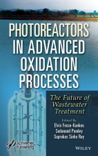 Photoreactors in Advanced Oxidation Process: The Future of Wastewater Treatment