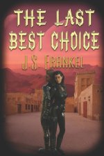 Last Best Choice