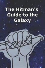 Hitman's Guide to the Galaxy