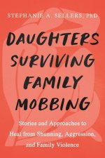 Daughters Healing from Family Mobbing