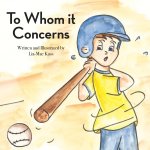 To Whom it Concerns