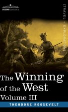 The Winning of the West, Vol. III (in four volumes)