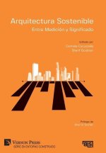Arquitectura Sostenible: Entre Medicion y Significado