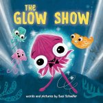The Glow Show: A Picture Book about Knowing When to Share the Spotlight