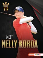 Meet Nelly Korda: Golf Superstar