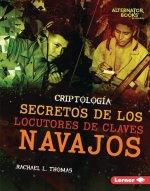 Secretos de Los Locutores de Claves Navajos (Secrets of Navajo Code Talkers)