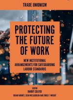Protecting the Future of Work