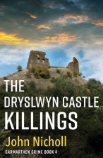 Dryslwyn Castle Killings
