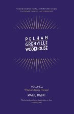 Pelham Grenville Wodehouse - Volume 4: Plum's Literary Heroes