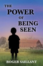 Power of Being Seen