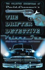 Collected Adventures of the Drifter Detective