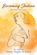Becoming Joshua