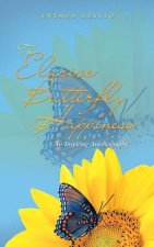 Elusive Butterfly of Happiness