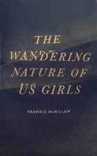 Wandering Nature of Us Girls