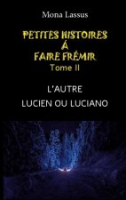 Petites histoires a faire fremir - II