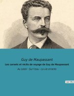 Les carnets et recits de voyage de Guy de Maupassant