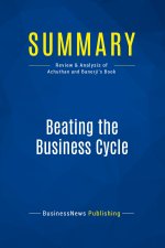 Summary: Beating the Business Cycle