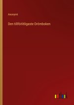 Den tillfoerlitligaste Droemboken
