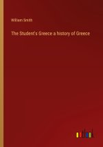 Student's Greece a history of Greece