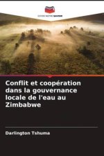 Conflit et coopération dans la gouvernance locale de l'eau au Zimbabwe