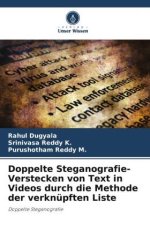 Doppelte Steganografie- Verstecken von Text in Videos durch die Methode der verknüpften Liste