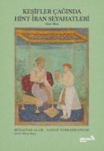 Kesifler Caginda Hint - Iran Seyahatleri 1400-1800