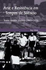Arte e Resistencia em Tempos de Silencio