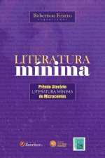 Literatura Mínima - Pr?mio Literário de Microcontos